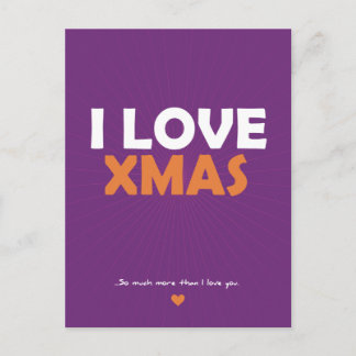 Ik hou van Kerstmis - zoveel meer dan ik van je ho Feestdagenkaart