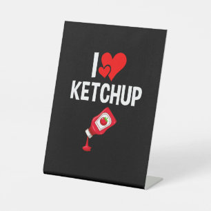 Ik hou van Ketchup Reclamebord Met Voetstuk