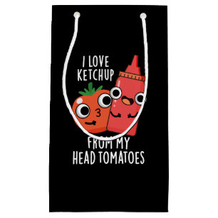 Ik hou van ketchup van mijn hoofd tomaten donker B Klein Cadeauzakje