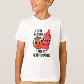 Ik hou van ketchup van mijn hoofd tomaten eten woo t-shirt (Voorkant)