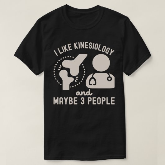 Ik hou van kinesiologie en misschien 3 mensen t-shirt (Design voorkant)