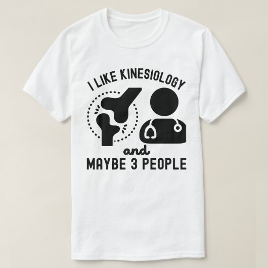 Ik hou van kinesiologie en misschien 3 mensen t-shirt (Design voorkant)