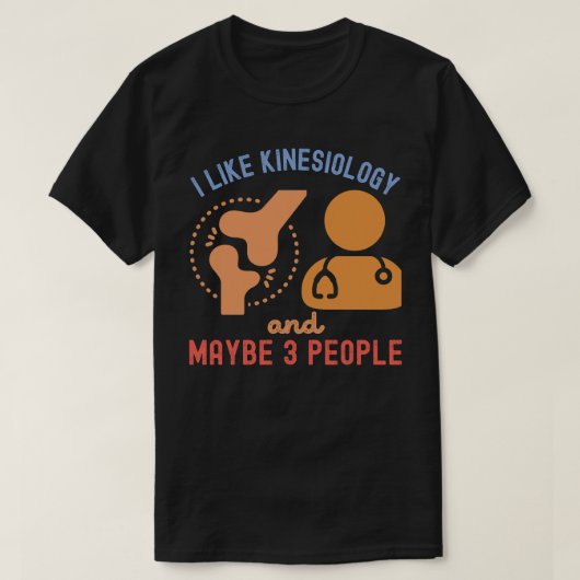 Ik hou van kinesiologie en misschien 3 mensen t-shirt (Design voorkant)