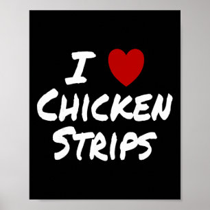 Ik hou (van) Kip Strips Favoriet Eten Vinger Poster