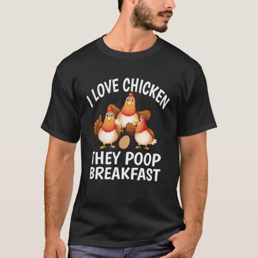Ik hou van kippen die poop Breakfast Chicken T-shirt (Voorkant)