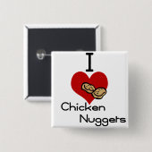 Ik hou van kippennuggets vierkante button 5,1 cm (Voorkant /achterkant)