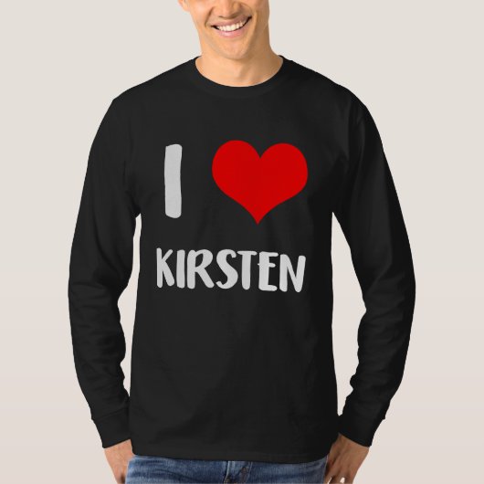 Ik hou van KIRSTEN valentijn man hart jubileum 6 T-shirt (Voorkant)