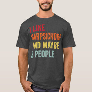 Ik hou van klavecimbel misschien 3 mensen t-shirt