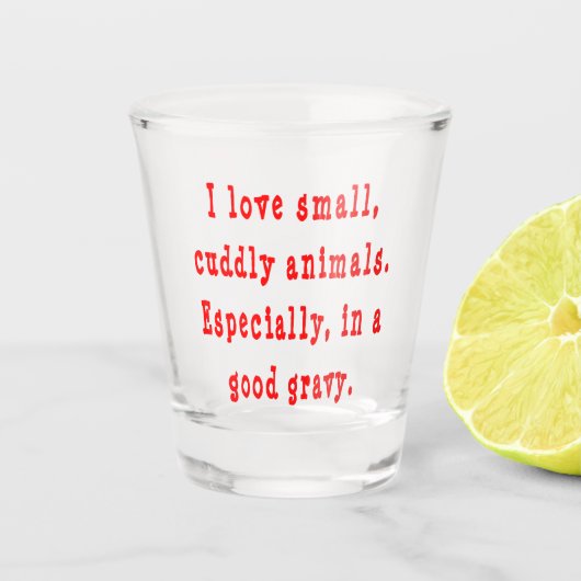 Ik hou van kleine knuffeldieren in een goede jus r shot glas (Voorkant)