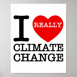 Ik hou van klimaatverandering hartverwarmend, grap poster