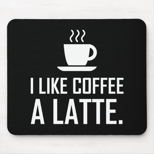 Ik hou van koffie een latte grappny muismat (Voorkant)