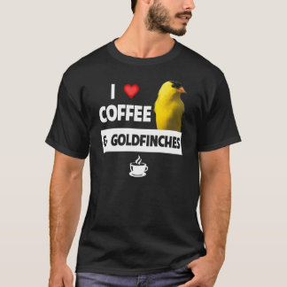 Ik hou van koffie en Goldfinches die Campin bekijk T-shirt