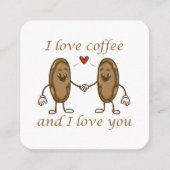 Ik hou van koffie en ik hou van jou vierkante visitekaartje (Voorkant)