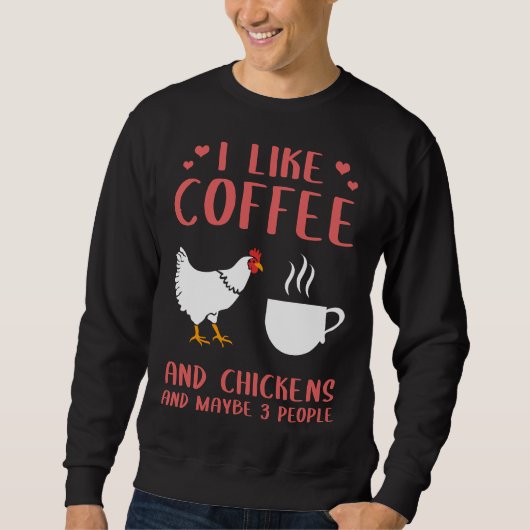 Ik hou van koffie en kippen trui (Voorkant)