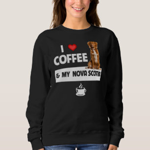 Ik hou van koffie en mijn Nova Scotia eendenhond m Trui