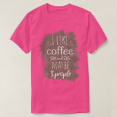 Ik hou van koffie en misschien 3 mensen Coffee Fun T-shirt (Design voorkant)