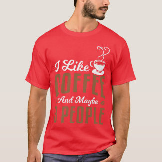 Ik hou van koffie en misschien 3 mensen krijgen ee t-shirt