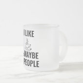 Ik hou van koffie en misschien 3 mensen matglas koffiemok (Voorkant rechts)