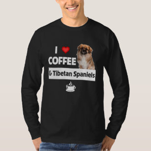 Ik hou van koffie en Tibetaanse Spaniels Hond Moed T-shirt