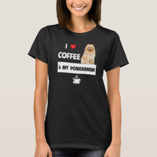 Ik hou van koffie en van mijn pommerse moeder pa P T-shirt