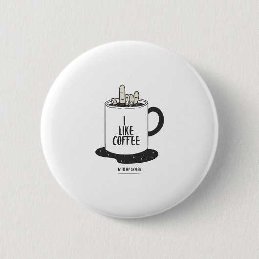 Ik Hou van Koffie Met Mijn Zuurstof Ronde Button 5,7 Cm (Voorkant)