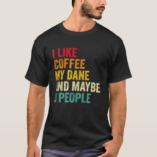 Ik hou van koffie mijn Deen en kan 3 mensen zijn T-shirt