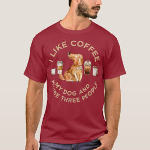 Ik hou van koffie mijn hond en misschien 3 mensen t-shirt