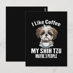 Ik Hou Van Koffie Mijn Shih Tzu En Misschien 3 Men Briefkaart