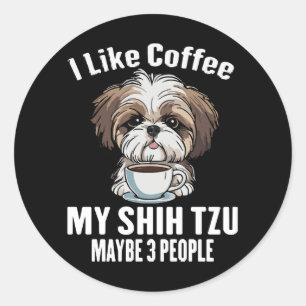 Ik Hou Van Koffie Mijn Shih Tzu En Misschien 3 Men Ronde Sticker
