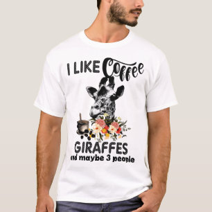 ik hou van koffiegiraffes en misschien wel 3 mense t-shirt