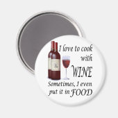 Ik hou van koken met wijn - zelfs in voedsel magneet (Voorkant / Achterkant)