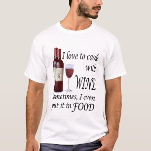 Ik hou van koken met wijn - zelfs in voedsel t-shirt