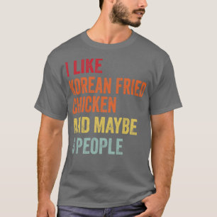 Ik hou van Koreaanse gebakken kip misschien 3 mens T-shirt