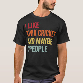 Ik hou van Kwik Cricket, misschien 3 mensen Kwik C T-shirt