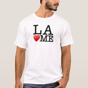 Ik hou van LA, Los Angeles houdt van me T-shirt