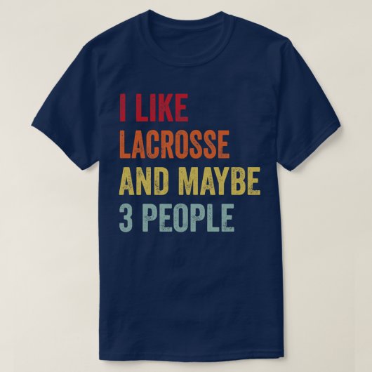 Ik hou van Lacrosse misschien 3 mensen T-shirt (Design voorkant)