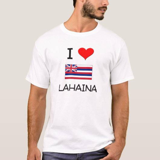 Ik hou van LAHAINA Hawaii T-shirt (Voorkant)