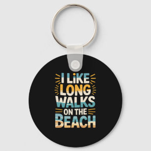 Ik hou van lange wandelingen op het strand Zomerto Sleutelhanger