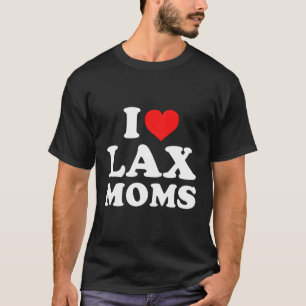 Ik hou van Lax Moms T-shirt