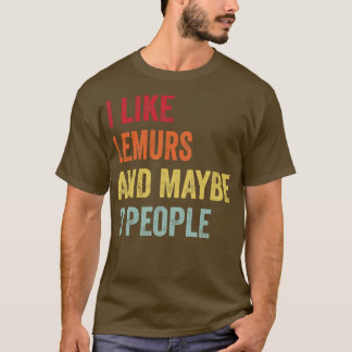 Ik hou van lemuren, misschien 3 mensen t-shirt