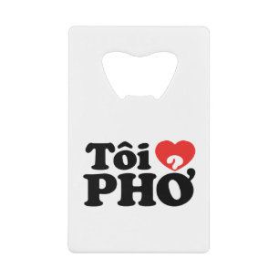 Ik hou van (Liefde) Pho (Tôi ❤ PHỞ) Vietnamese Taa Creditkaart Flessenopener
