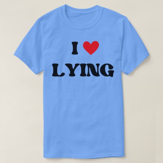 ik hou van liegen t-shirt (Design voorkant)