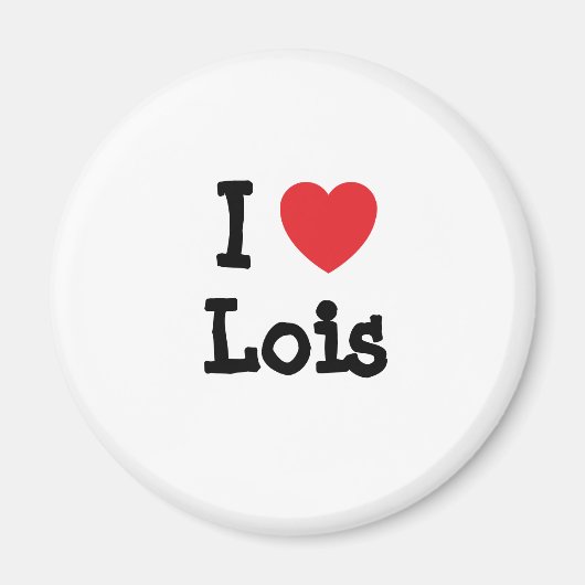 Ik hou van Lois hart T-Shirt Magneet (Voorkant)