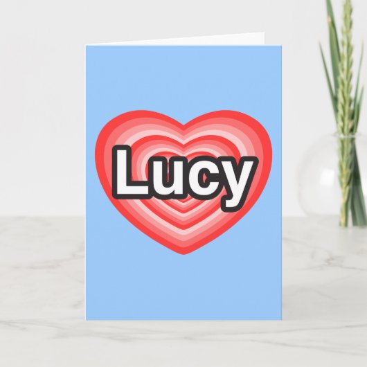 Ik hou van Lucy. Ik hou van je Lucy. Hart Kaart (Voorkant)