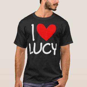 Ik hou van Lucy Name Persoonlijke Mannen Guy BFF F T-shirt