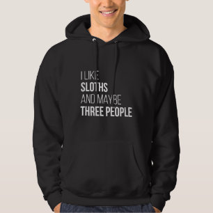 Ik hou van luiaards en misschien drie mensen voor hoodie