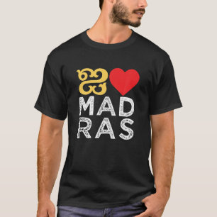 Ik hou van Madras Chennai Tamil Taal Quote T Shirt
