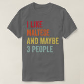 Ik hou van Maltees, misschien 3 mensen T-shirt (Design voorkant)