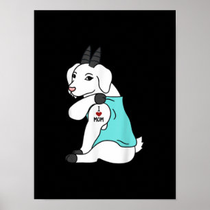 Ik hou van mam Tattoo geit Funny Mors Day Pet Poster