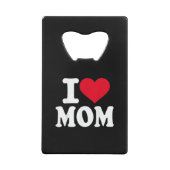 Ik hou van mama creditkaart flessenopener (Achterkant)